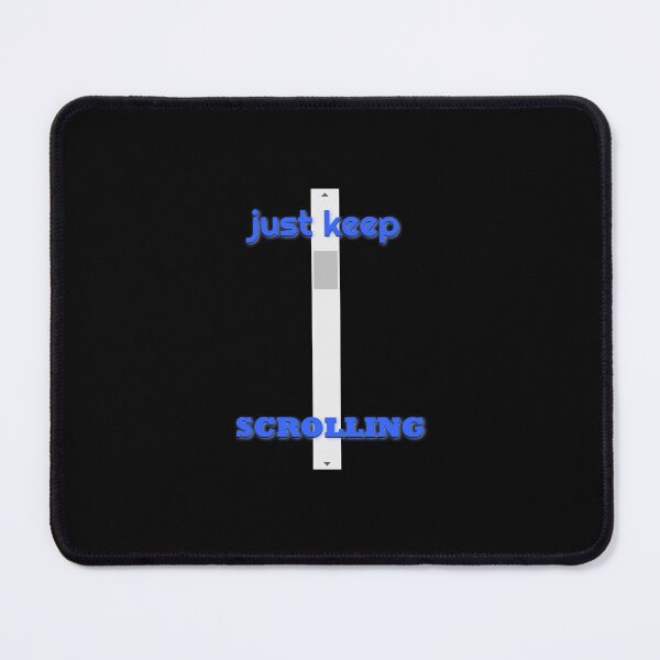 Item preview, Just keep scrolling Blue designed and sold by CTRLesc.
