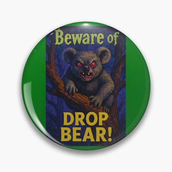 Item preview, Beware of the Drop Bear!  designed and sold by Broken Antler Designs .