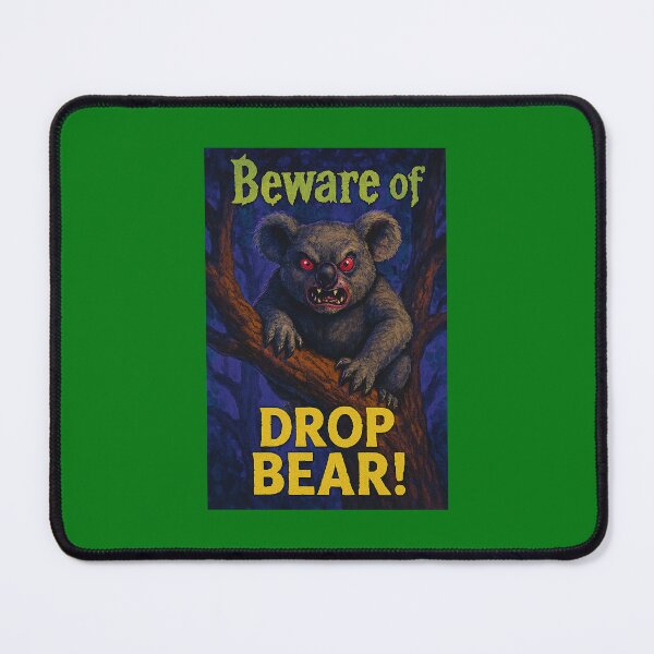 Item preview, Beware of the Drop Bear! designed and sold by Broken Antler Designs .