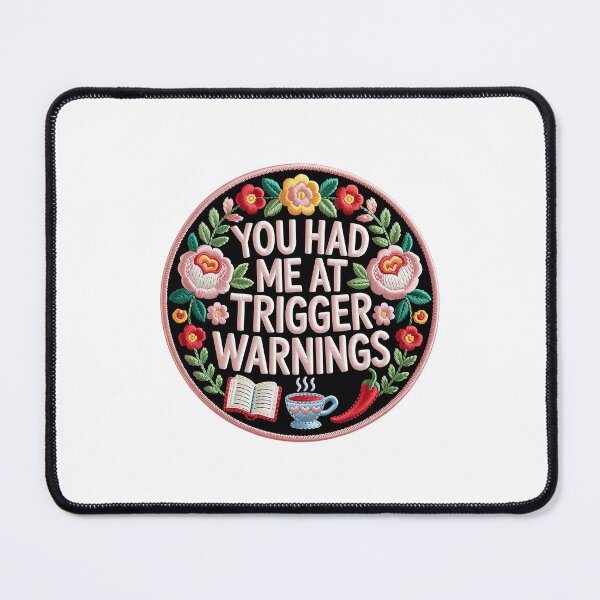 Item preview, You Had Me At The Trigger Warning – Gothic Book Lover Design designed and sold by Love Between Pages.