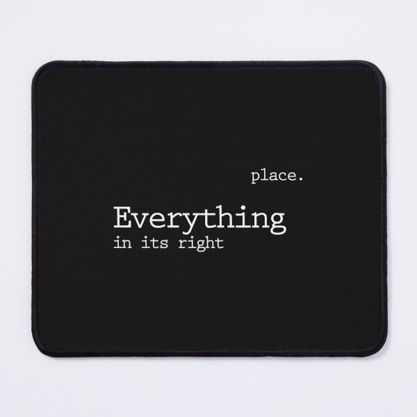 Item preview, Everything in its right place designed and sold by Dompatrol.
