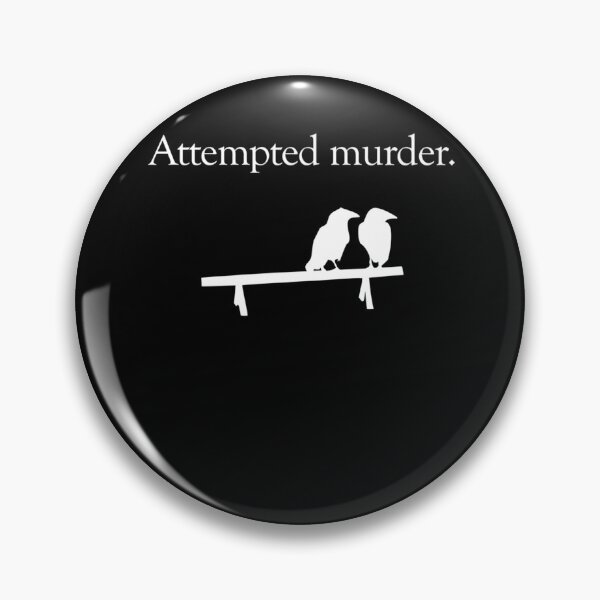 Item preview, Attempted Murder (White Design) designed and sold by MaryALeboeuf.