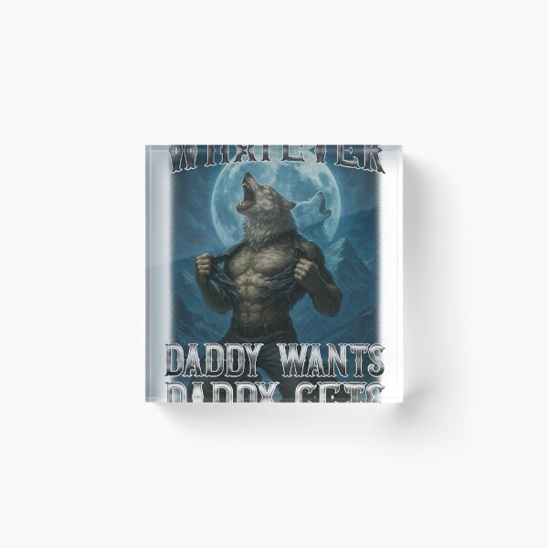 Item preview, Funny Whatever Daddy Wants Daddy Gets designed and sold by Daronulas.