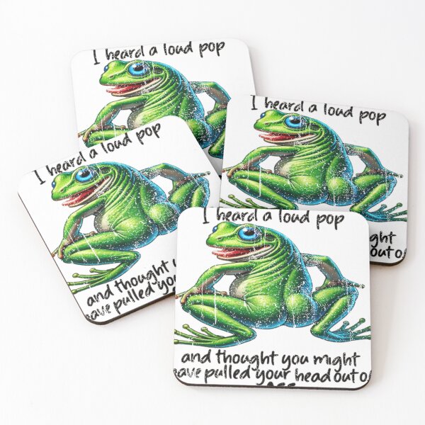 Item preview, Frog Just Checking I Heard A Loud Pop And Thought You Might Have Pulled Your Head Out Of Your Ass designed and sold by GeorgKochMBA.