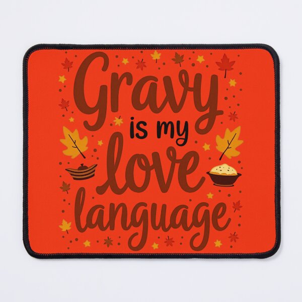 Item preview, Funny Design, "Gravy is My Love Language" Holidays Thanksgiving Halloween designed and sold by StyleGuru.
