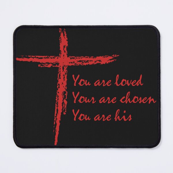 Item preview, You are loved, You are chosen, You are his designed and sold by TePrintz.