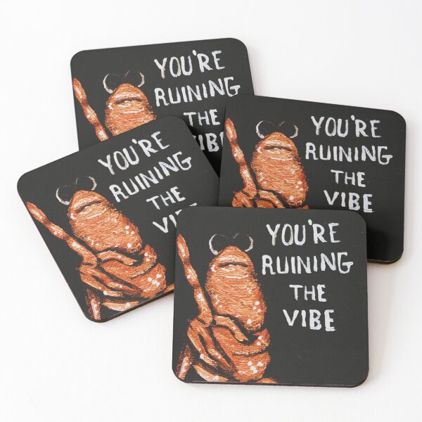 Item preview, You're ruining the vibe. designed and sold by SelfPortraitist.