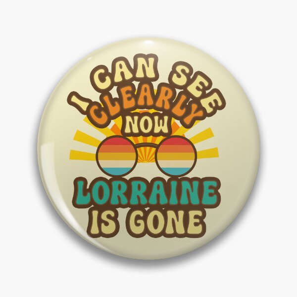 Item preview, I Can See Clearly Now Lorraine is Gone Mangled Lyrics designed and sold by babbselasdesigns.
