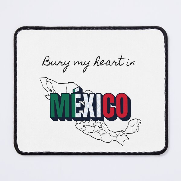Item preview, Bury My Heart in Mexico designed and sold by Foxy Candy.