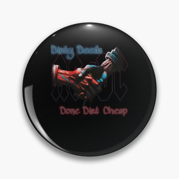 Item preview, Dirty Deeds Done Dirt Cheap designed and sold by MariAdriano.