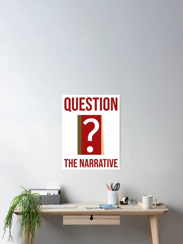 Thumbnail 2 of 3, Poster, Question the narrative designed and sold by Rachel the Artist .