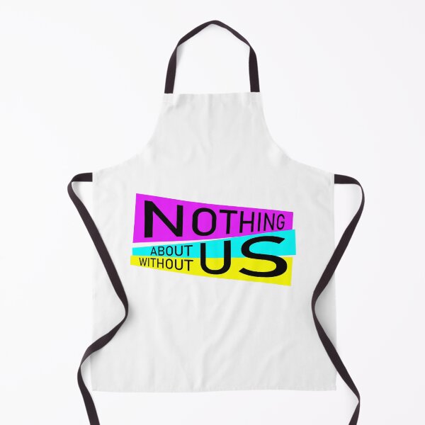 Item preview, Nothing About Us Without Us designed and sold by UncleAlias.