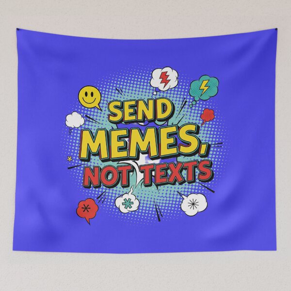 Item preview, Send Memes, Not Texts Funny Quote designed and sold by Aarvya Fashion Club ( A.F.C ).