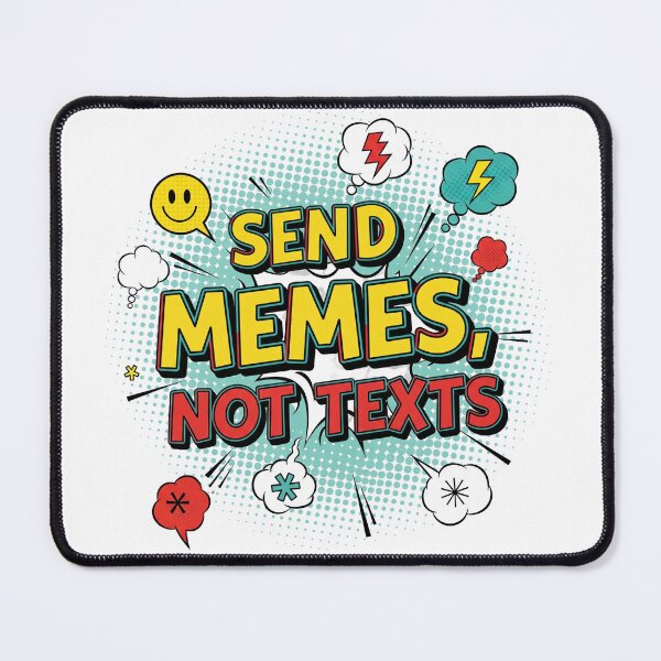 Item preview, Send Memes, Not Texts Funny Quote designed and sold by Aarvya Fashion Club ( A.F.C ).