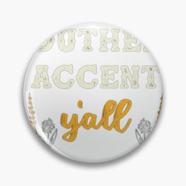 Item preview, Girls 'Round Here Southern Accent designed and sold by IrisLudwig.
