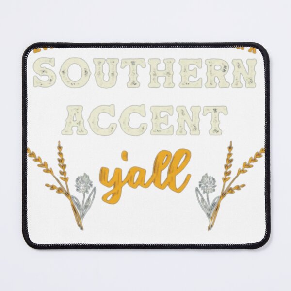 Item preview, Girls 'Round Here Southern Accent designed and sold by IrisLudwig.