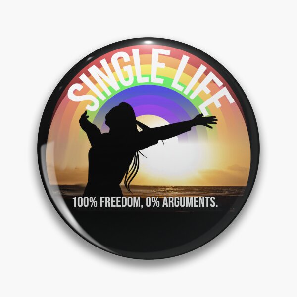 Item preview, Single Life: 100% Freedom, 0% Arguments – Funny Quote Design designed and sold by ArtsyExplorer.
