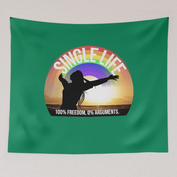 Item preview, Single Life: 100% Freedom, 0% Arguments – Funny Quote Design designed and sold by ArtsyExplorer.