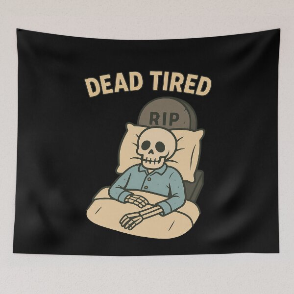 Item preview, Dead Tired Skeleton designed and sold by k3rstman1.