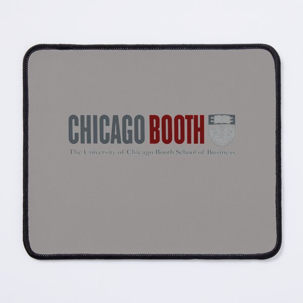 Item preview, CHICAGO-BOOTH-BOOTH-SCHOOL-OF-BUSINESS-CHICAGO-U. designed and sold by RobynBrownA.