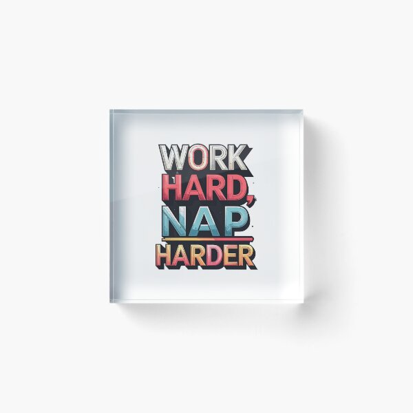 Item preview, Work Hard Nap Harder designed and sold by Yuninabil01.