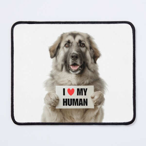 Item preview, Cute Anatolian Shepherd dog with Signboard I love my Human designed and sold by LazyOwlStore.