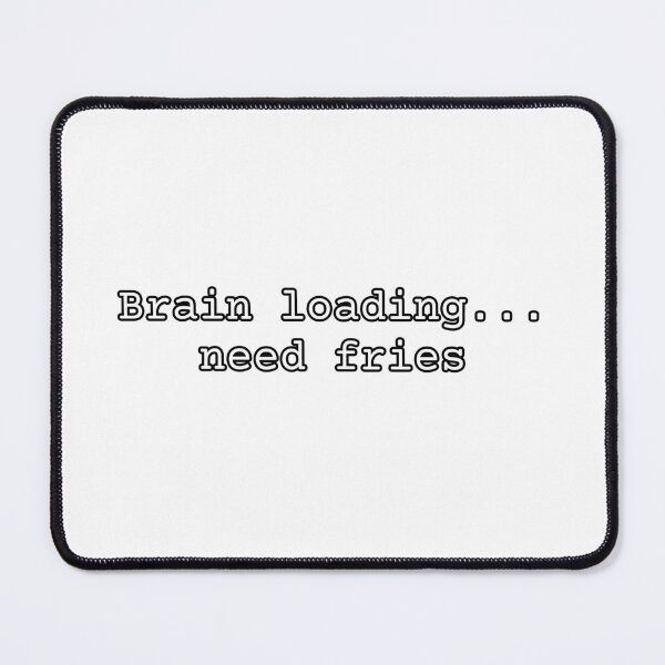 Item preview, Brain loading french fries food minimalist funny love prank weird foodie lover designed and sold by CheeseBlueprint.