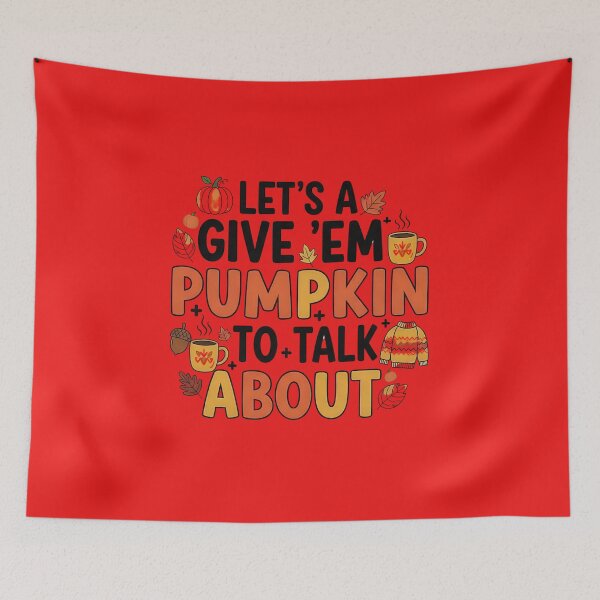 Item preview, Funny Design, "Let’s Give ’Em Pumpkin To Talk About" Holidays Thanksgiving Halloween designed and sold by StyleGuru.