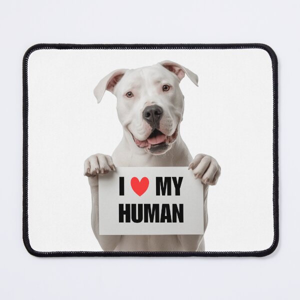 Item preview, Cute Dogo Argentino with Signboard I love my Human designed and sold by LazyOwlStore.