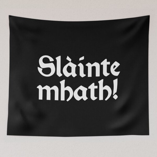 Item preview,  Slainte Mhath Scottish Gaelic designed and sold by KTRArtFashion.