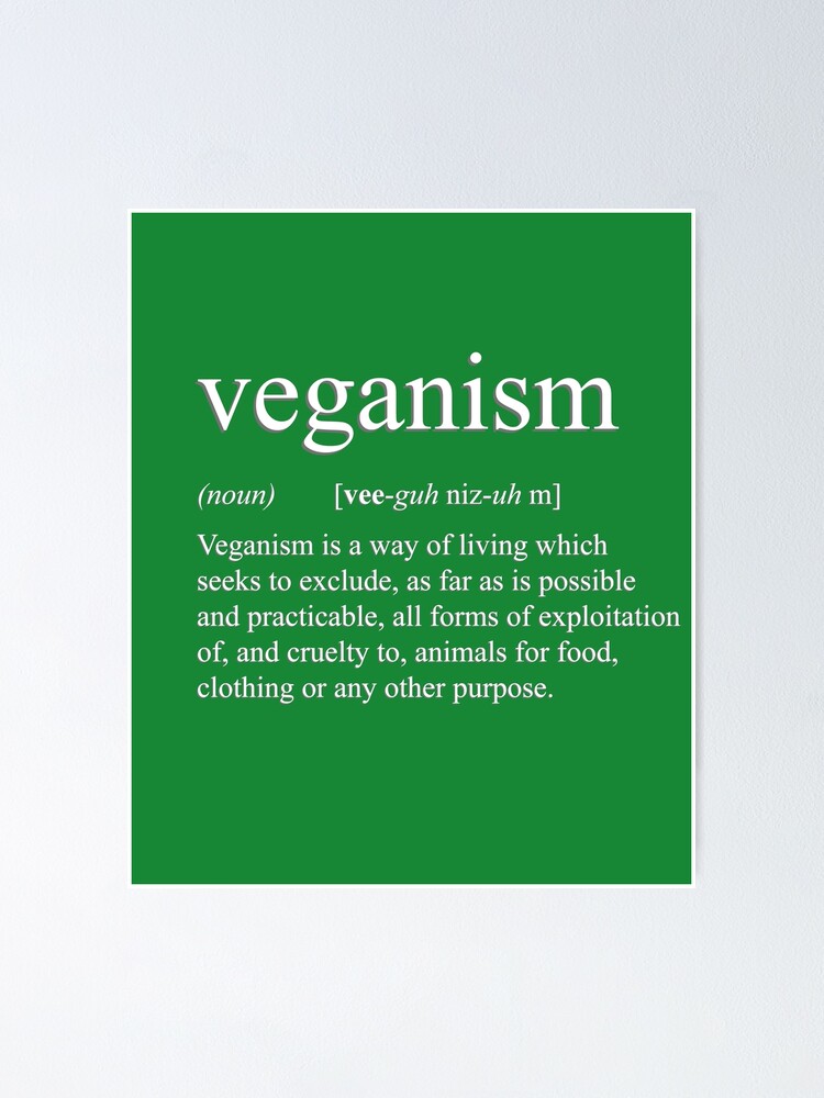 "Definition of Veganism" Poster by BlueRockDesigns | Redbubble
