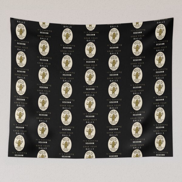 Item preview, Grab Your Balls It’s Canning Season designed and sold by WonderMix.
