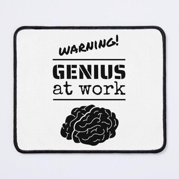 Item preview, Genius at work designed and sold by missnisa.