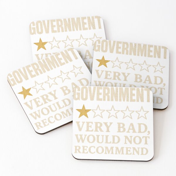 Item preview, GOVERNMENT-VERY BAD, WOULD NOT RECOMMEND designed and sold by LeopoldBartels.