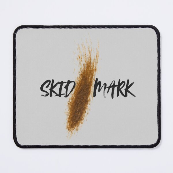 Item preview, Dirty Disgusting Skid Mark designed and sold by UNK-Fatigues.