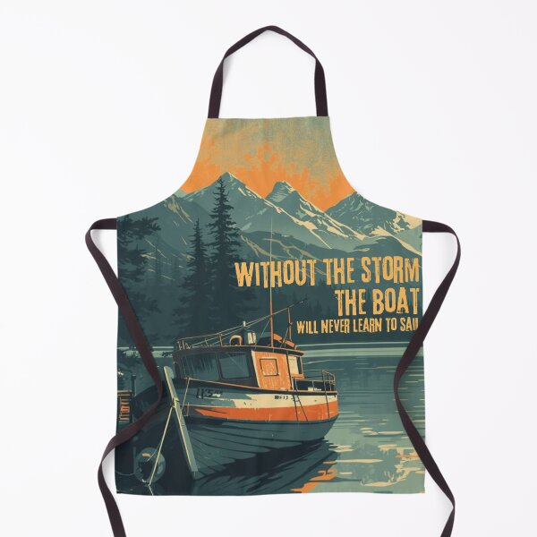 Item preview, Without the storm the boat will never learn to sail designed and sold by ZoriaFlow.