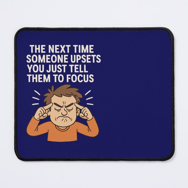 Item preview, Tell Them to Focus Funny Sarcastic Quote designed and sold by SlomianyPisarz.