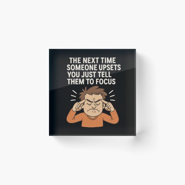 Item preview, Tell Them to Focus Funny Sarcastic Quote designed and sold by SlomianyPisarz.