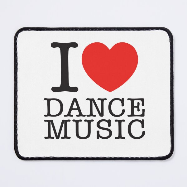 Item preview, I Love Dance Music designed and sold by shitpostee.