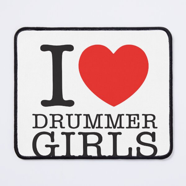 Item preview, I Love Drummer Girls designed and sold by shitpostee.
