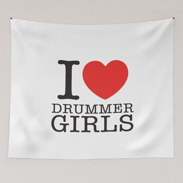 Item preview, I Love Drummer Girls designed and sold by shitpostee.