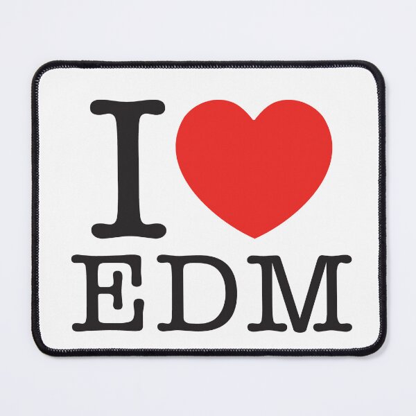 Item preview, I Love EDM designed and sold by shitpostee.