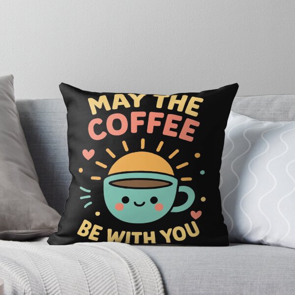 Item preview, May The Coffee Be With You Cute Coffee Design designed and sold by LuminOrb.