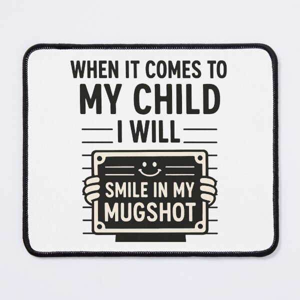 Item preview, Funny Parent Quote – Smile In My Mugshot designed and sold by SlomianyPisarz.