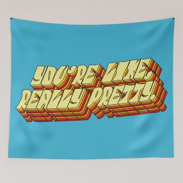 Item preview, But you're, like, really pretty. designed and sold by mensijazavcevic.