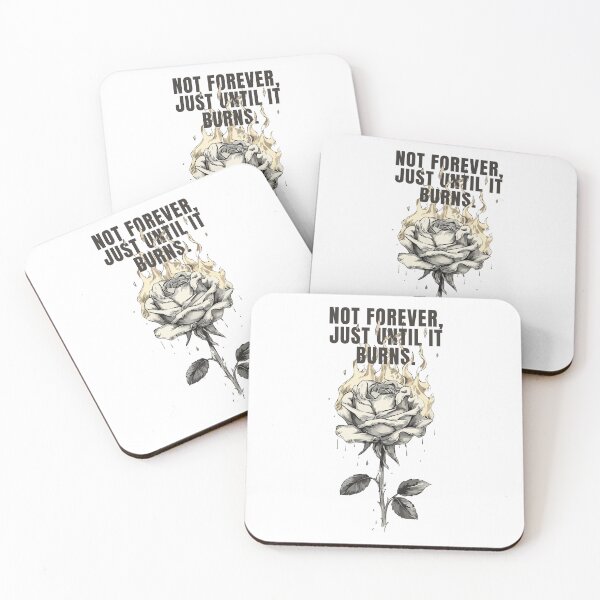 Item preview, Not Forever, Just Until It Burns | Burning Rose Gothic Aesthetic designed and sold by idgafstudio.ch.
