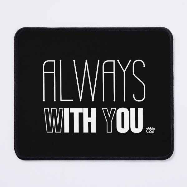 Item preview, Always With You designed and sold by C&T Wear.