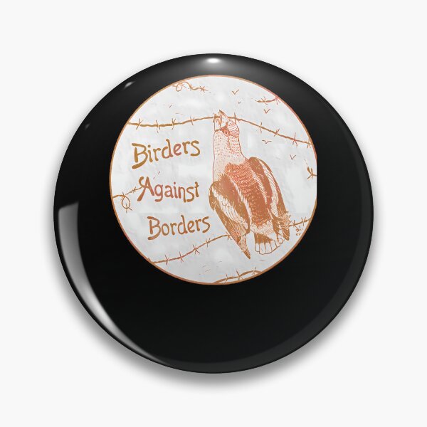 Item preview, Birders Against Borders designed and sold by ZacharyCBritton.