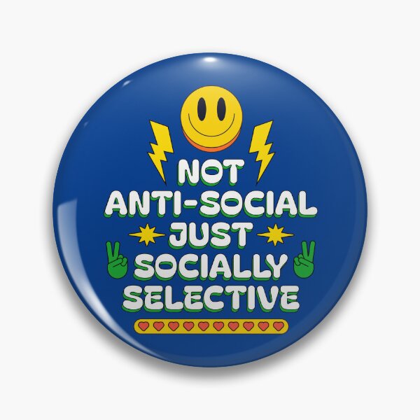 Item preview, Not Anti-Social, Just Socially Selective designed and sold by Millusti.