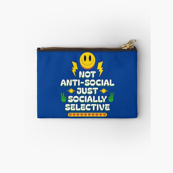 Item preview, Not Anti-Social, Just Socially Selective designed and sold by Millusti.